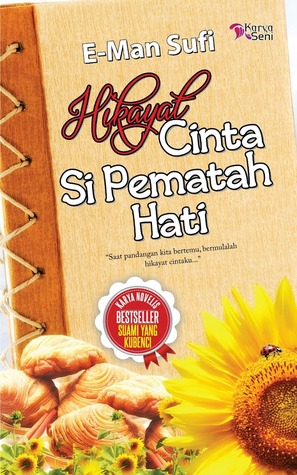 Hikayat Cinta Si Pematah Hati (2012) by E-Man Sufi