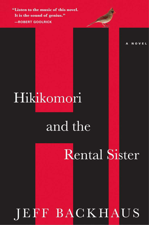 Hikikomori and the Rental Sister: A Novel by Jeff Backhaus