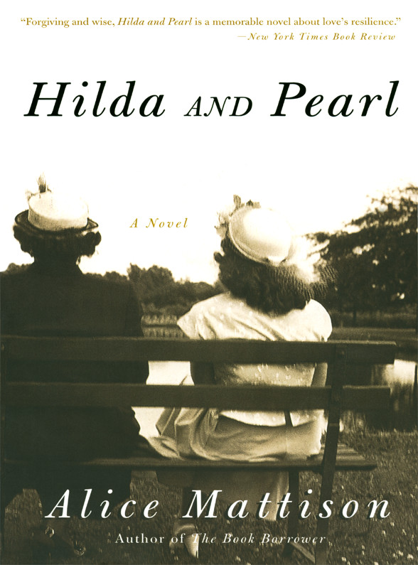 Hilda and Pearl by Alice Mattison