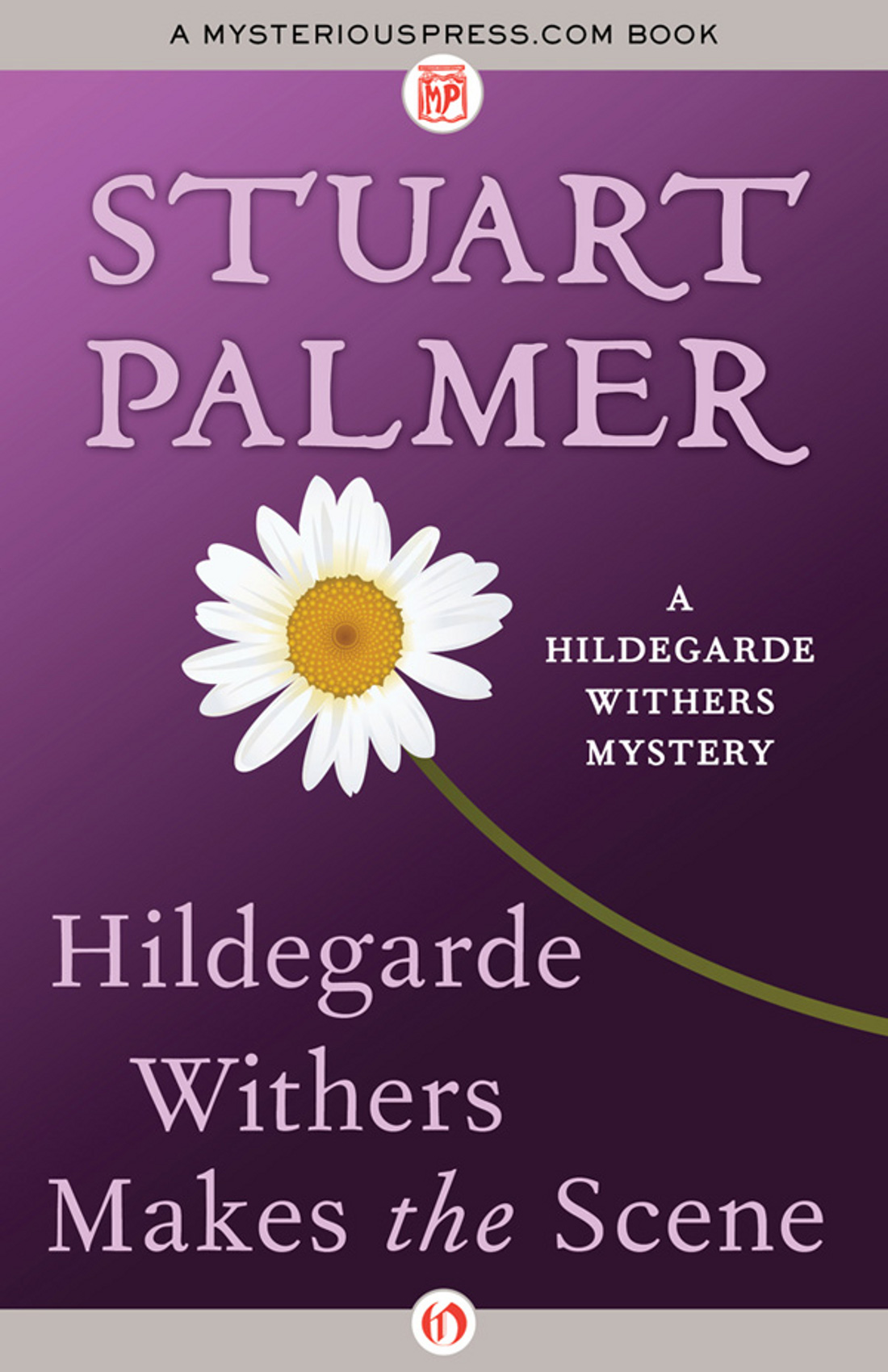 Hildegarde Withers Makes the Scene by Stuart Palmer