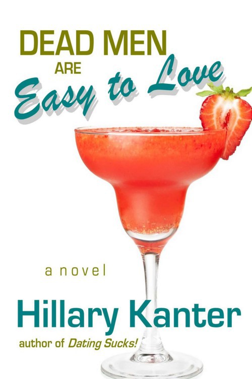 Hillary Kanter - Dead Men Are Easy To Love by Hillary Kanter