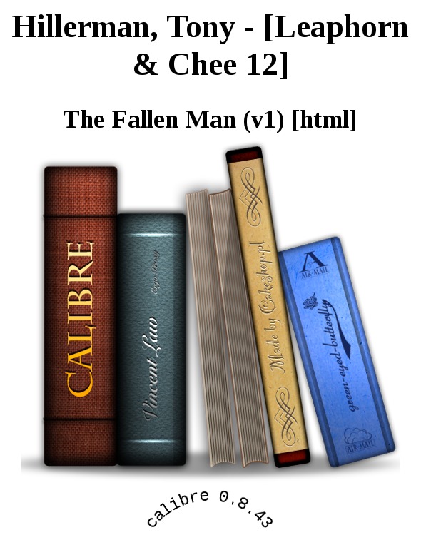 Hillerman, Tony - [Leaphorn & Chee 12] by The Fallen Man (v1) [html]