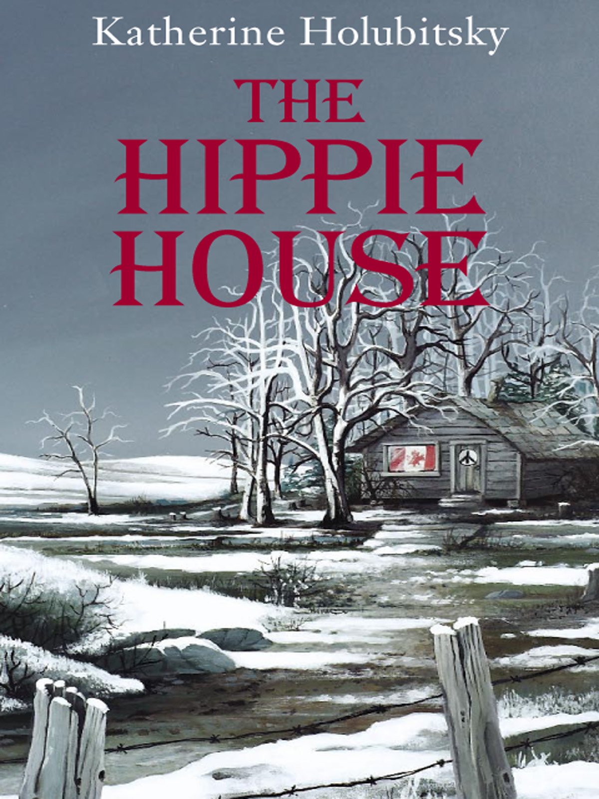 Hippie House (2004) by Katherine Holubitsky