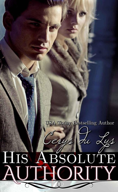 His Absolute Authority: A Scandalous Billionaire Love Story (Jessika, #3) by du Lys, Cerys