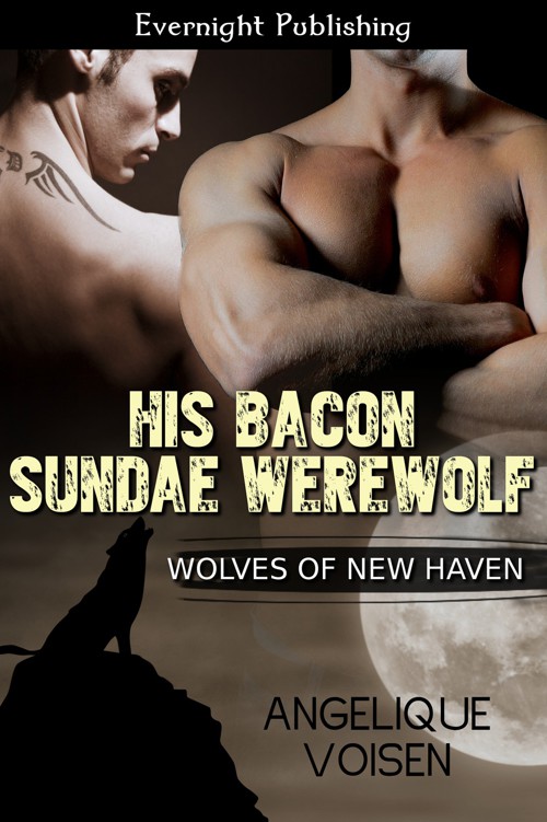 His Bacon Sundae Werewolf by Angelique Voisen