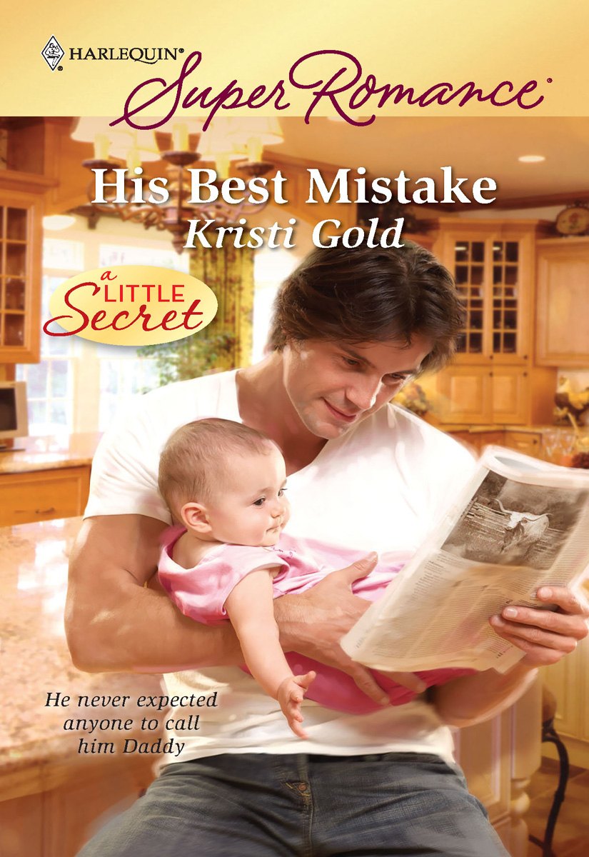His Best Mistake (2010) by Kristi Gold