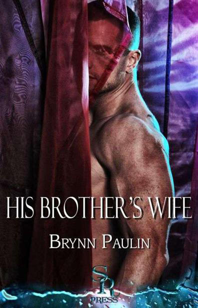 His Brothers Wife by Paulin, Brynn