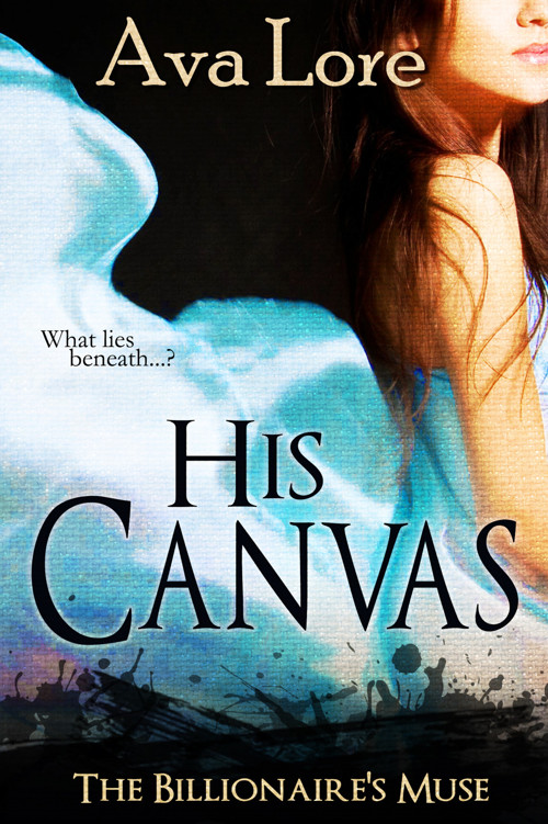 His Canvas by Ava Lore