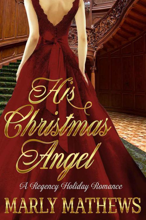 His Christmas Angel (A Regency Holiday Romance Book 8) by Mathews, Marly