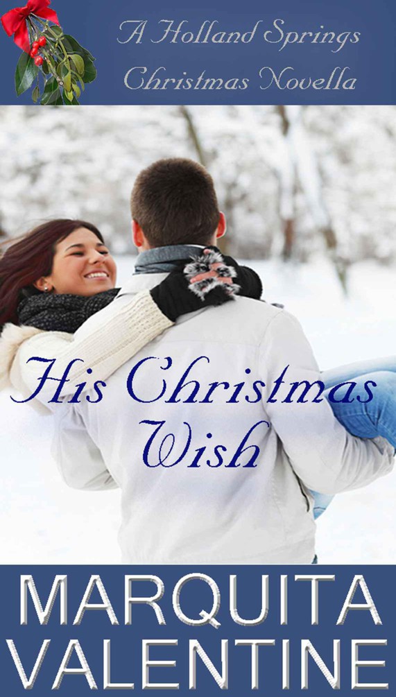 His Christmas Wish by Marquita Valentine