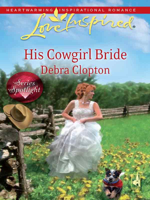 His Cowgirl Bride (2009) by Debra Clopton