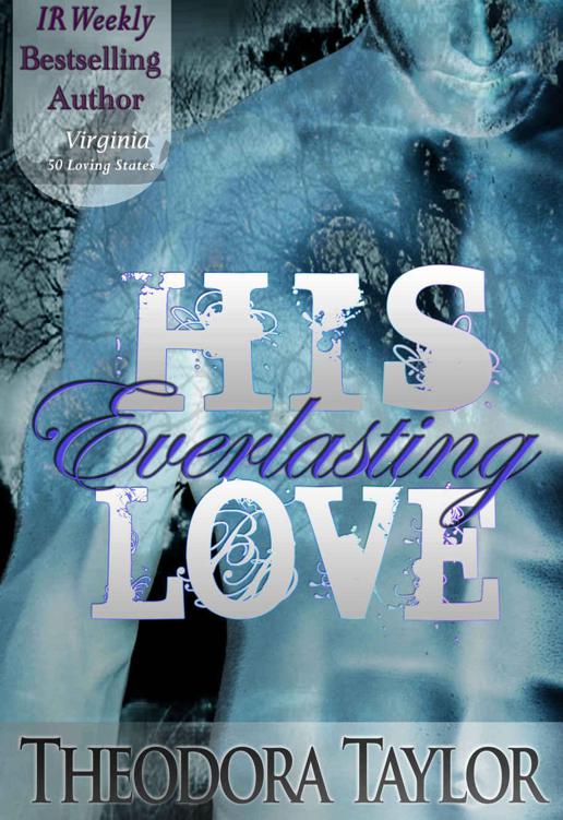 His Everlasting Love: 50 Loving States, Virginia by Taylor, Theodora