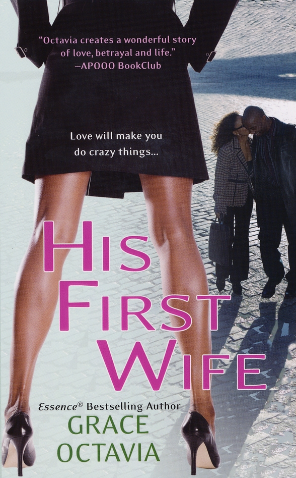 His First Wife (2013) by Grace Octavia