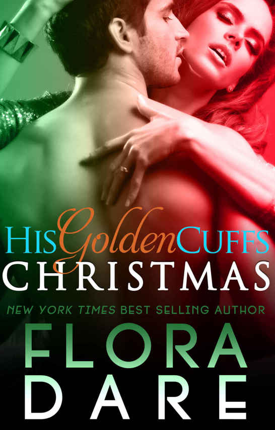 His Golden Cuffs: Christmas by Flora Dare