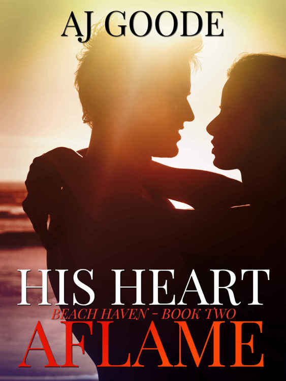 His Heart Aflame (Beach Haven Book 2) by A.J. Goode