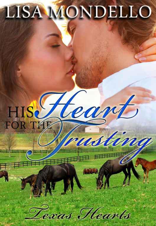 His Heart for the Trusting by Mondello, Lisa