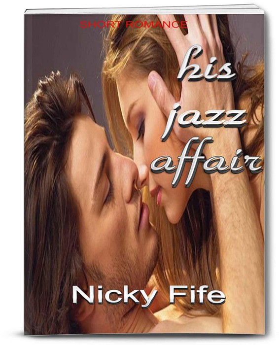 His Jazz Affair by Fife, Nicky