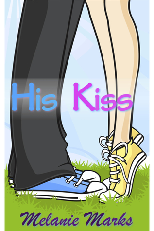 His Kiss (2011) by Melanie Marks