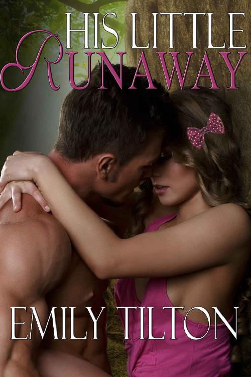 His Little Runaway by Emily Tilton