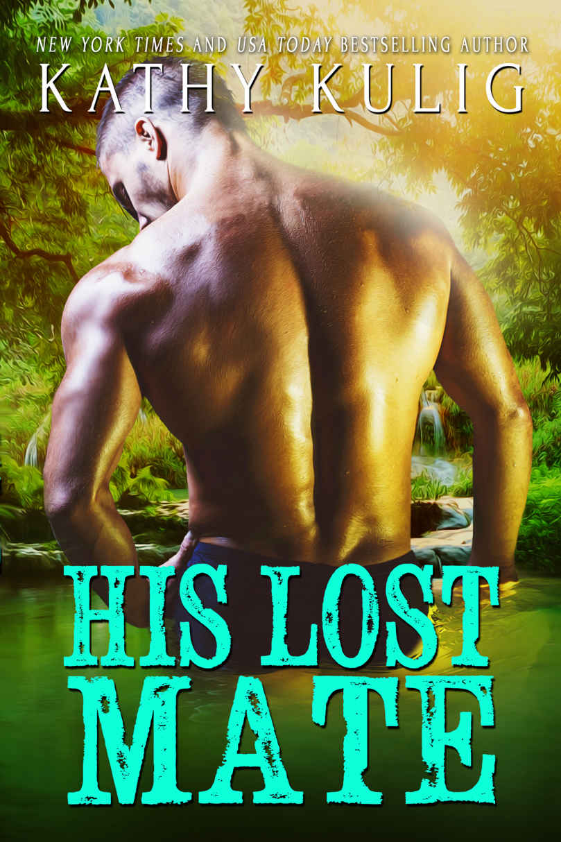 His Lost Mate (A Steamy Paranormal Romance Novel) by Kathy Kulig