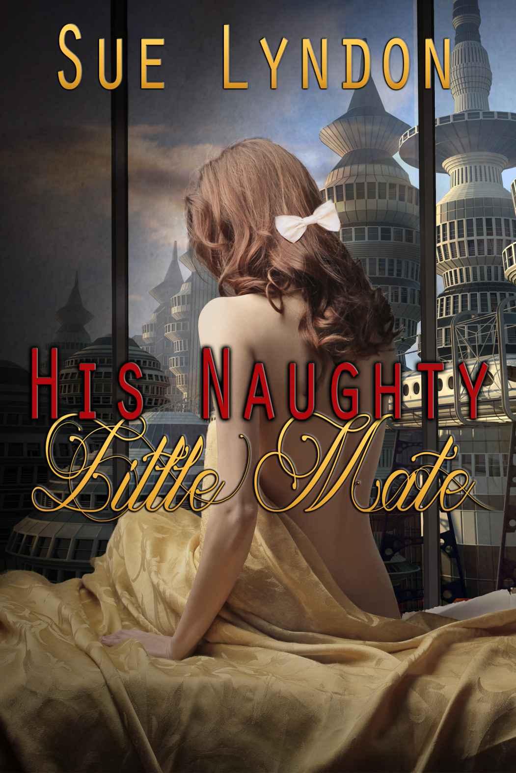 His Naughty Little Mate by Sue Lyndon