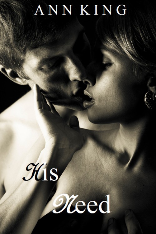 His Need by Ann  King