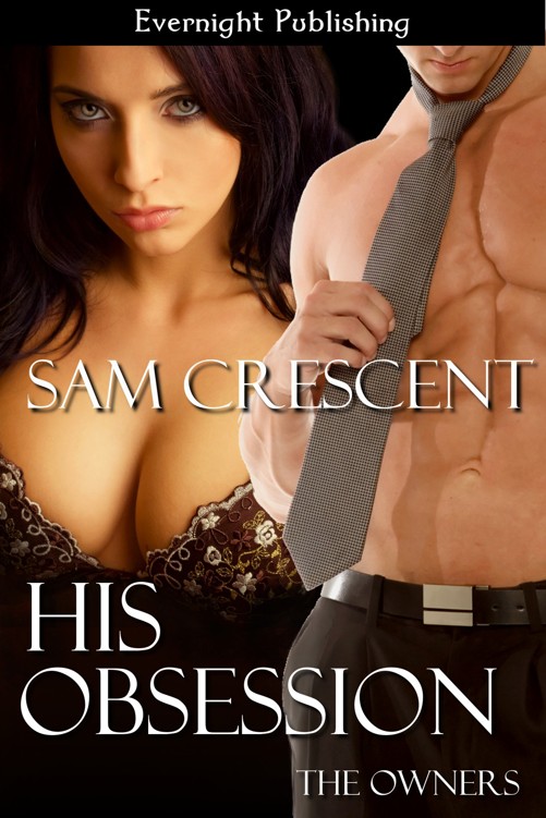 His Obsession by Sam Crescent