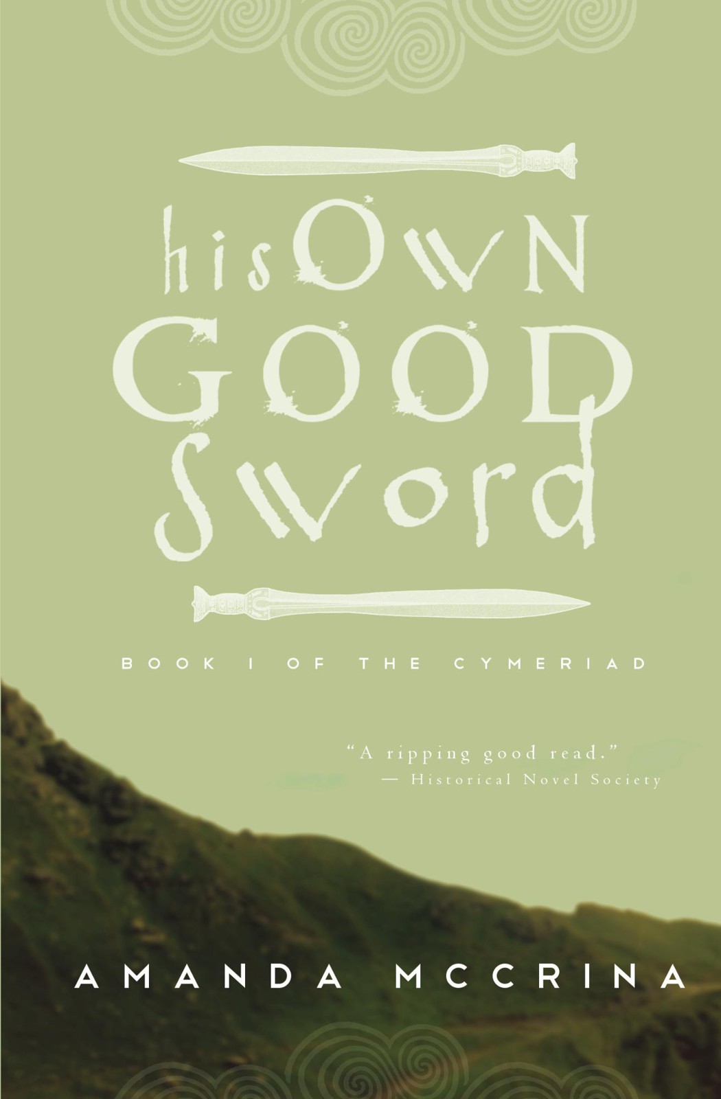 His Own Good Sword (The Cymeriad #1) by Amanda McCrina