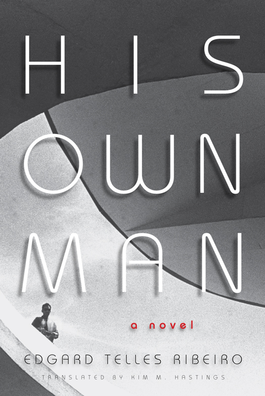 His Own Man (2014) by Edgard Telles Ribeiro