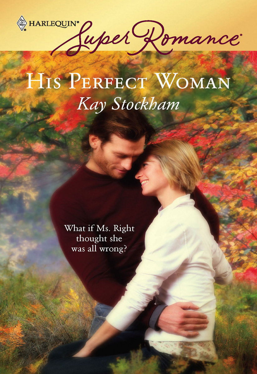 His Perfect Woman (Harlequin Superromance) by Kay Stockham