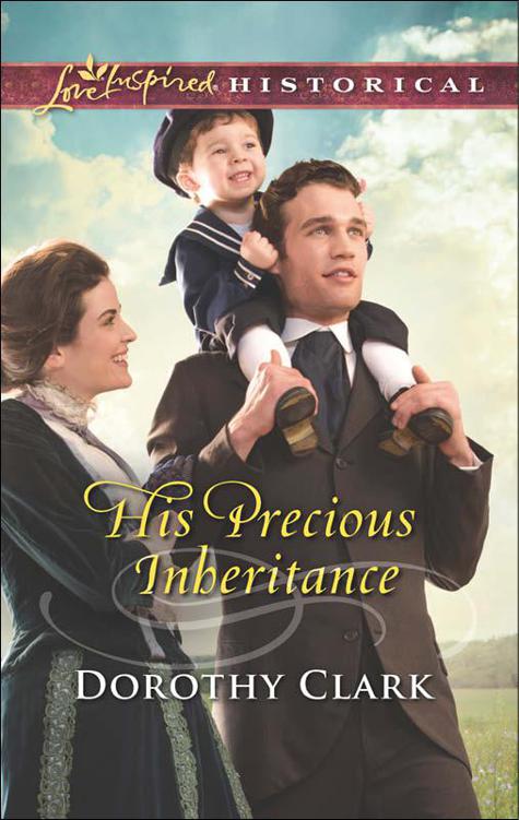 His Precious Inheritance (Inspirational Historical Romance) by Dorothy Clark