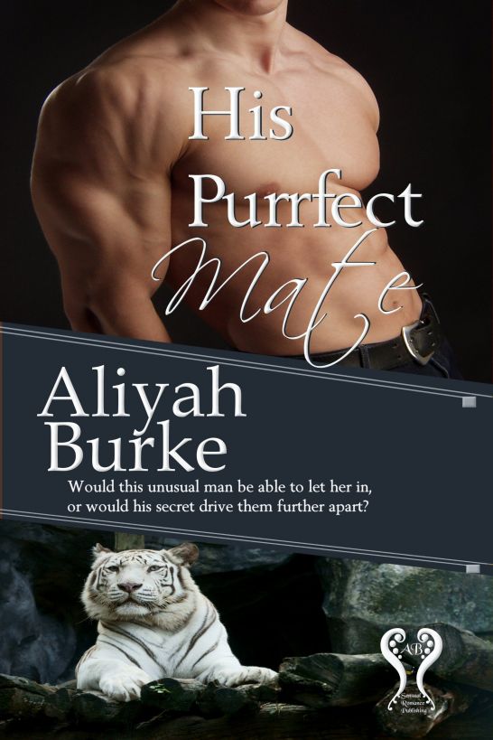 His Purrfect Mate by Aliyah Burke