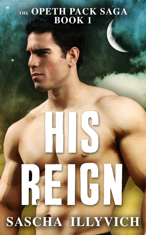 His Reign (The Opeth Pack Saga Book 1)