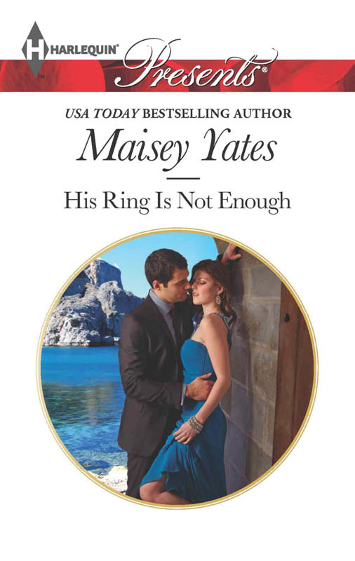 His Ring Is Not Enough (2013) by Maisey Yates