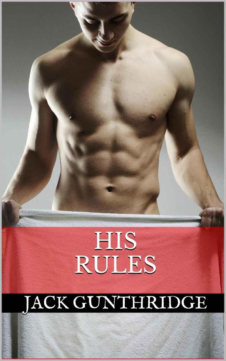 His Rules by Jack Gunthridge