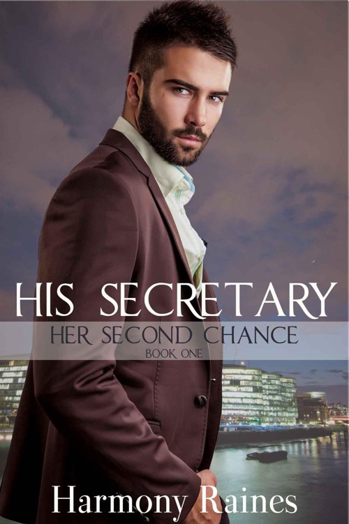 His Secretary: BBW Romance (Her Second Chance Book 1) by Raines, Harmony