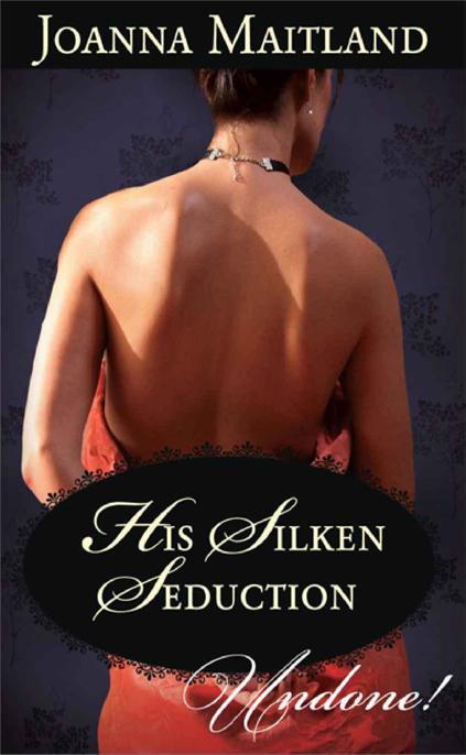 His Silken Seduction by Joanna Maitland