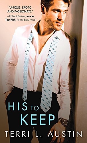 His to Keep (Beauty and the Brit) (2016) by Terri Austin