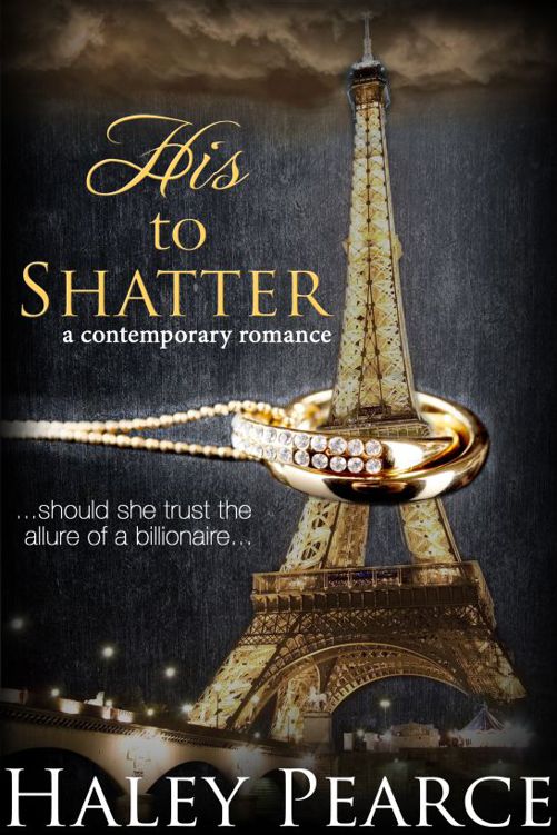 His To Shatter by Haley Pearce