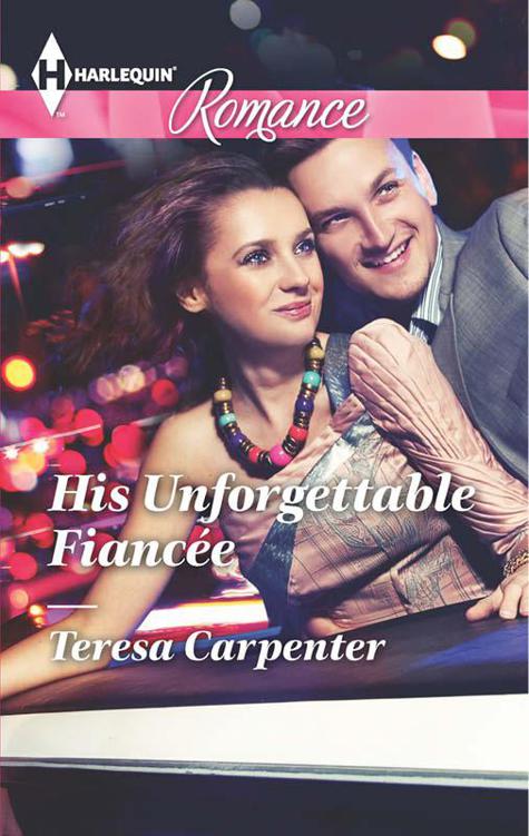 His Unforgettable Fiancée by Teresa  Carpenter