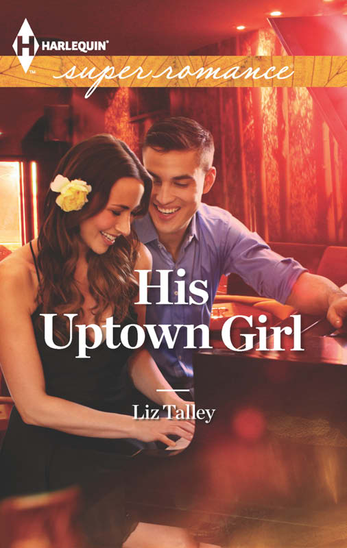 His Uptown Girl (2013) by Liz Talley