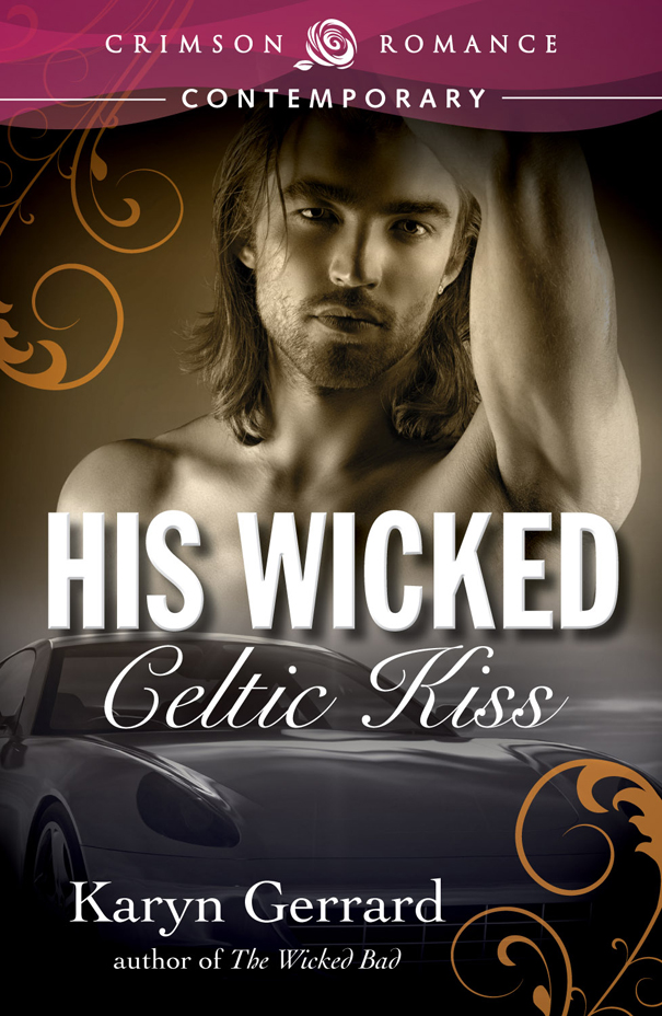 His Wicked Celtic Kiss (2014) by Karyn Gerrard