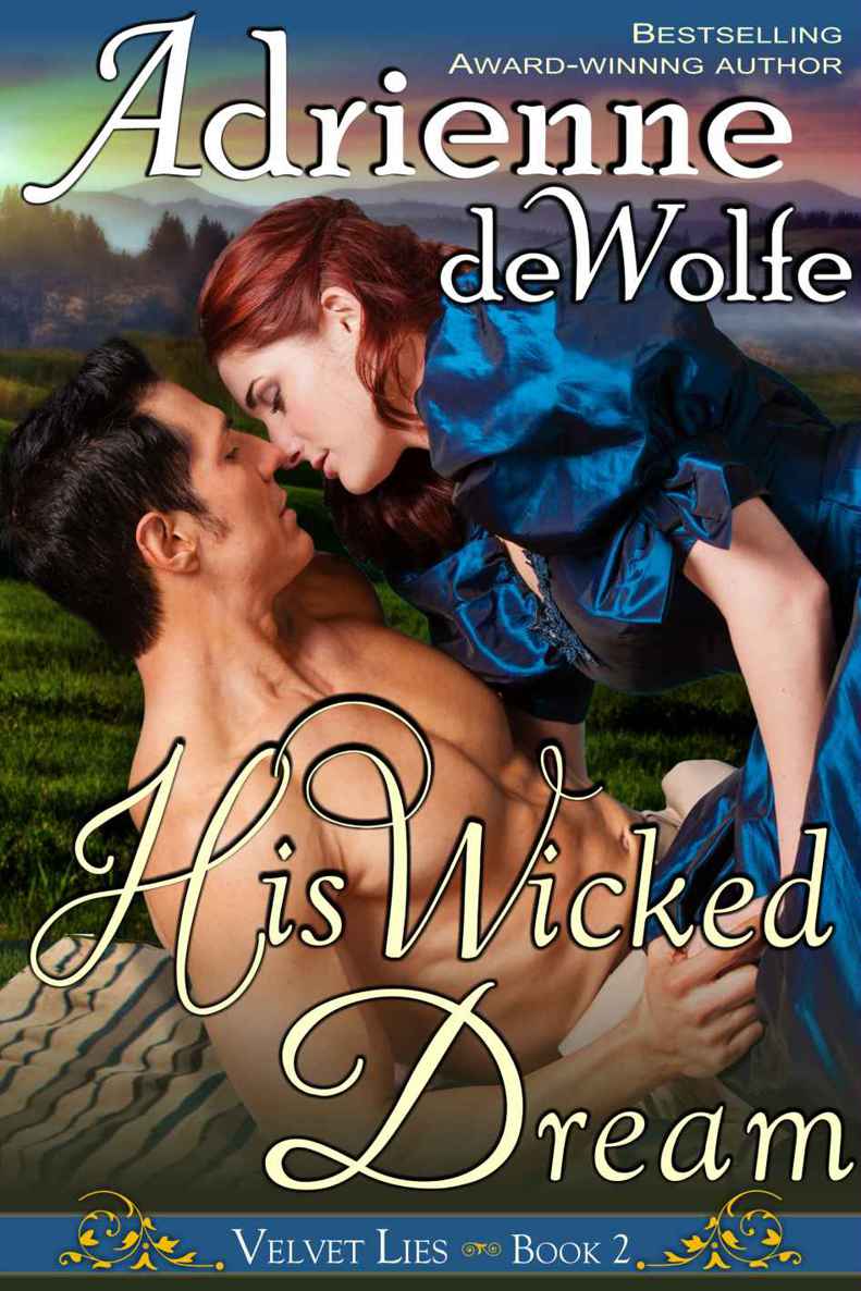 His Wicked Dream (Velvet Lies, Book 2) by deWolfe, Adrienne