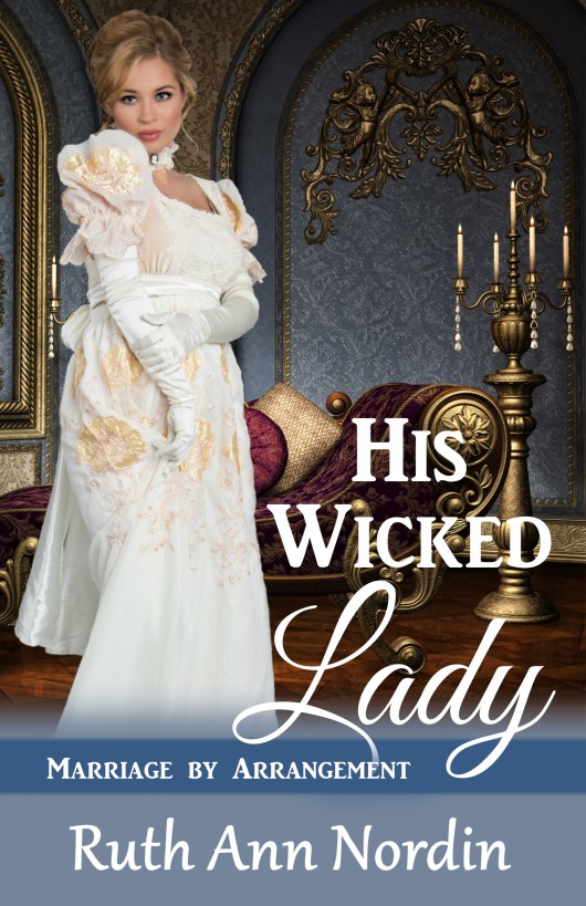 His Wicked Lady by Ruth Ann Nordin