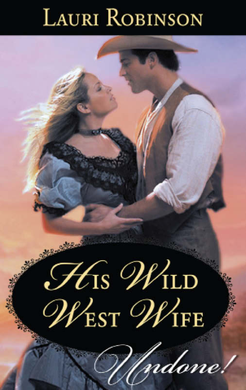 His Wild West Wife (2012) by Lauri Robinson