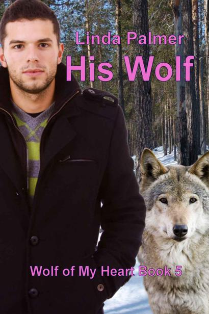 His Wolf (Wolf of My Heart) by Palmer, Linda