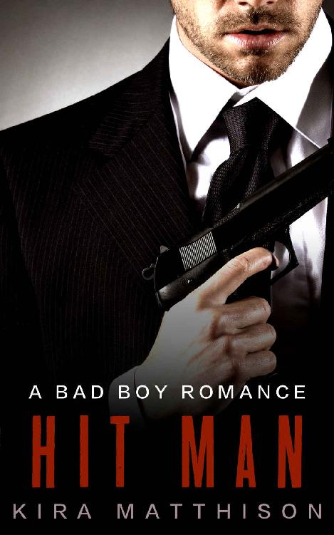 Hit Man: A Bad Boy Romance (Hunted, Book One)