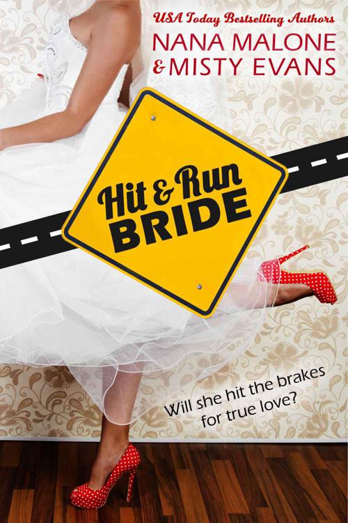 Hit & Run Bride (Hit & Run Bride Contemporary Romance Series) by Malone, Nana