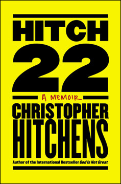 Hitch-22: A Memoir (2010) by Christopher Hitchens