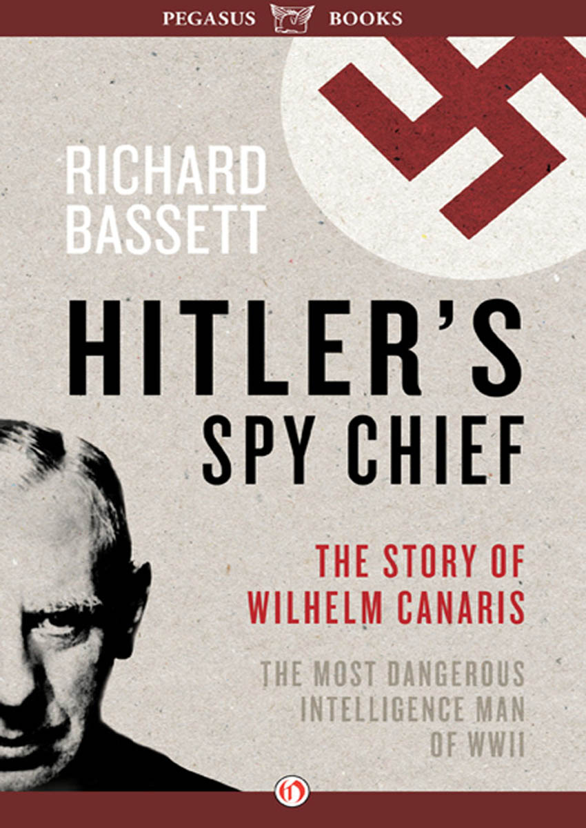 Hitler's Spy Chief by Richard Bassett